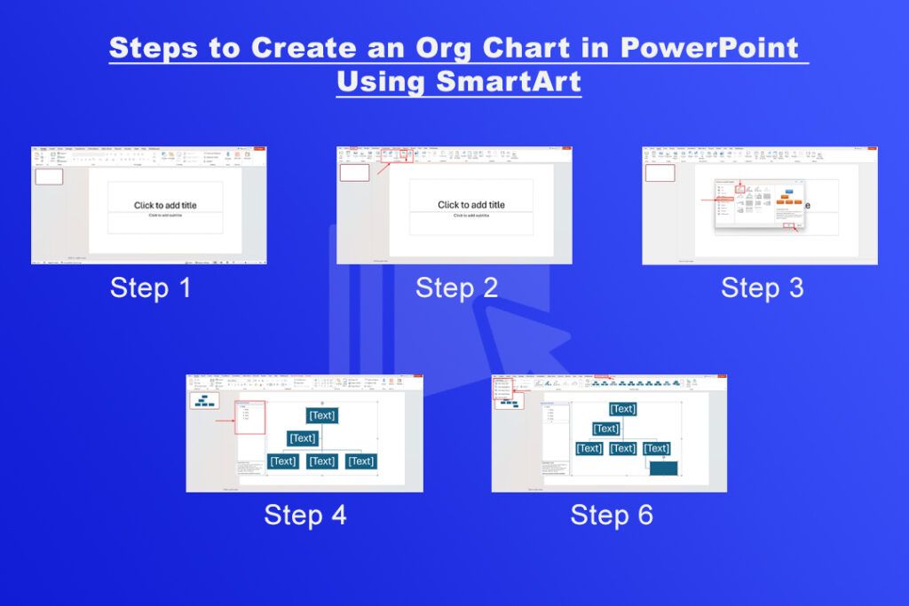 Steps to Create an Org Chart in PowerPoint
Using SmartArt
