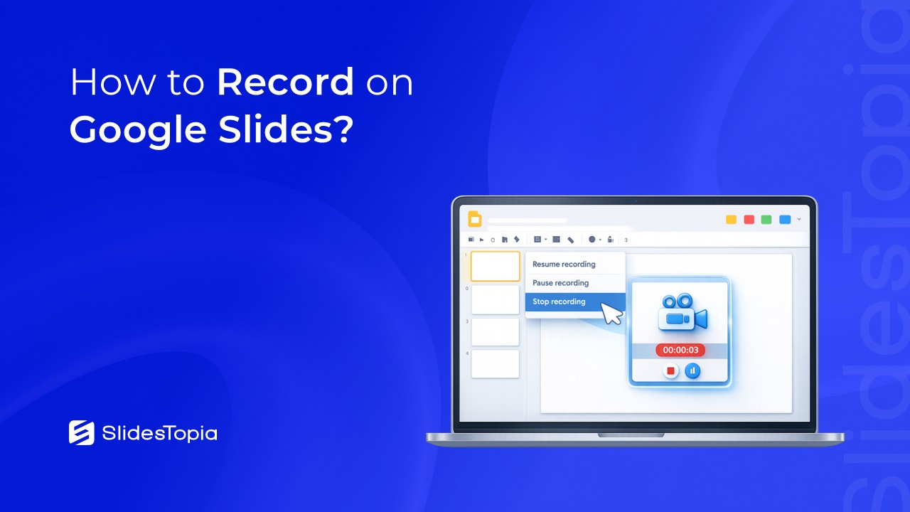 How to Record on Google Slides - Blog Cover Image by SlidesTopia