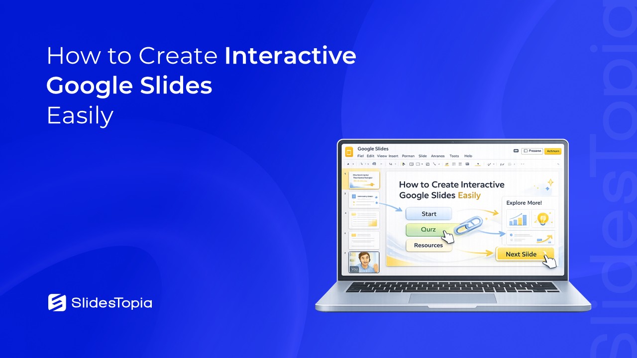 12 Ways to Make Interactive Google Slides Presentation Easily - Blog Banner by SlidesTopia