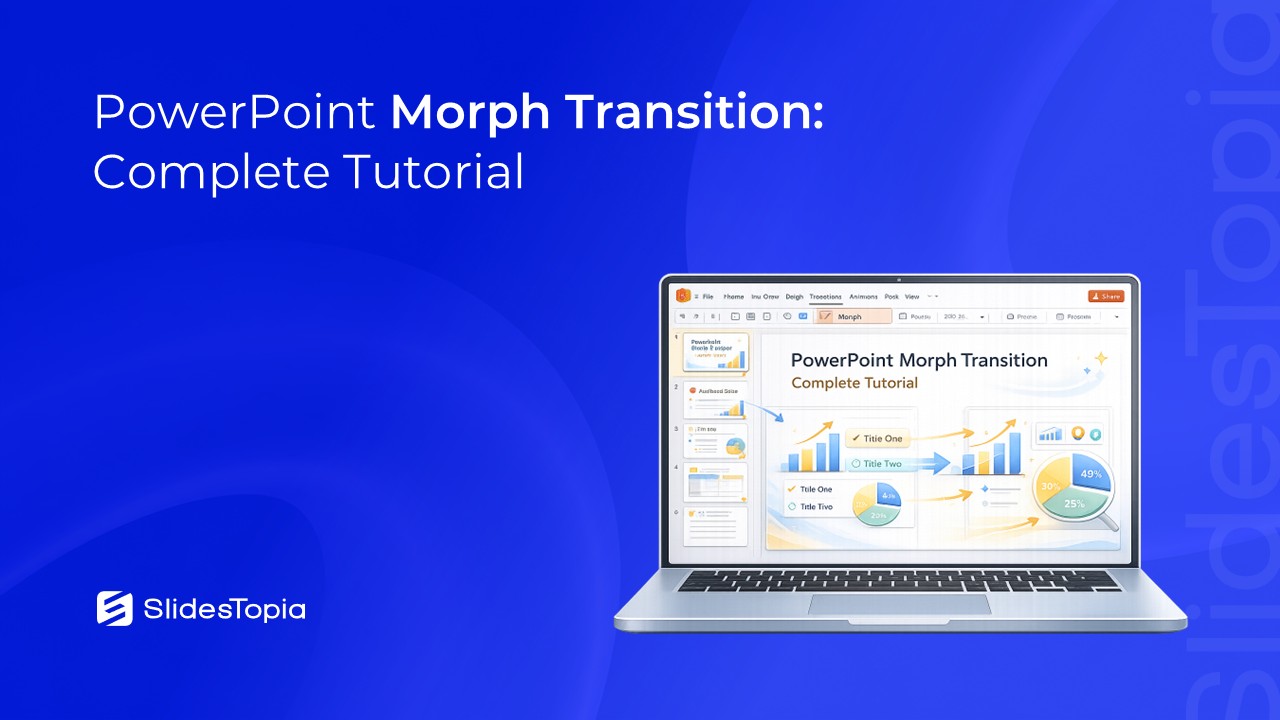 PowerPoint Morph Transition Guide - Blog cover Image by SlidesTopia