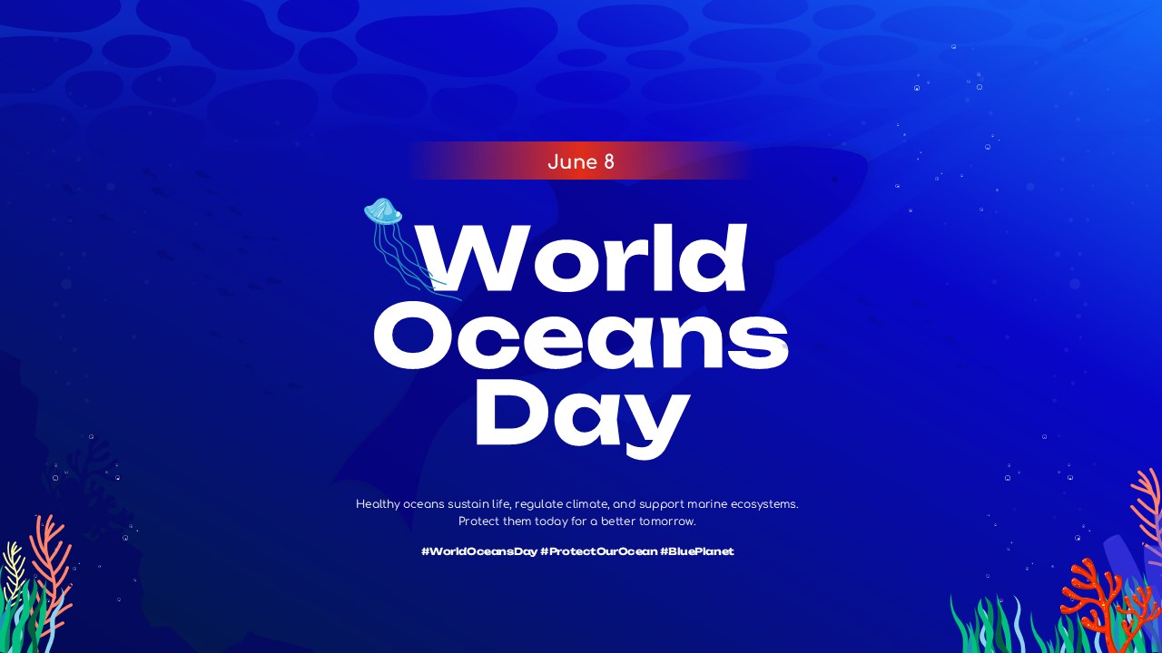 World Oceans Day presentation slide featuring an ocean-themed background, marine ecosystem visuals, and environmental conservation message.