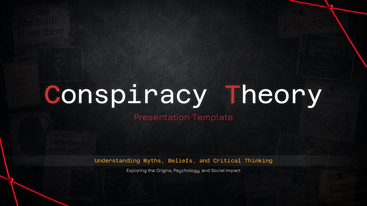 Cover slide of a Conspiracy Theory PowerPoint presentation template featuring a dark investigative theme with classified documents, red connection strings, and bold typography for research and educational presentations.